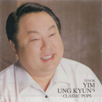 임웅균 / Tenor Yim Ung Kyun&#039;s Classic Pops (테너 임웅균의 클래식가요/미개봉/dycd1157)