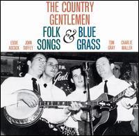 Country Gentlemen / Folk Songs And Bluegrass (수입/미개봉)