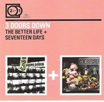 3 Doors Down / The Better Life / Seventeen Days (수입/2CD/미개봉)