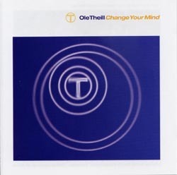 Ole Theill / Change Your Mind (수입/미개봉)