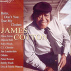 James Cotton / Baby Don&#039;t You Tear My Clothes (수입/미개봉)