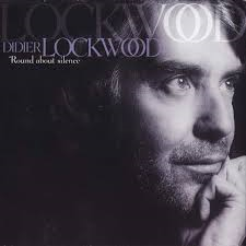 Didier Lockwood / Round About Silence (수입/Digipack/미개봉)