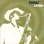 Topaz / Listen!(수입/Digipack/미개봉)