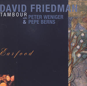 David Friedman Tambour / Earfood (수입/Digipack/미개봉)