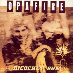 Opafire / Ricochet Sun (수입/미개봉)