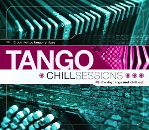 [중고] Tango Chill Sessions / Tango Chill Sessions (수입/Digipack)