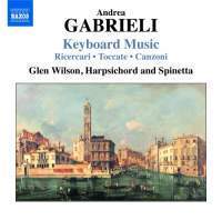 Glen Wilson / Andrea Gabrieli : Keyboard Music (수입/미개봉/8572198)