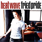[중고] Fried Pride / Heat Wave