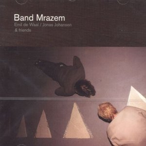 Band Mrazem / Emil De Waal, Jonas Johansen &amp; Friends (수입/미개봉)