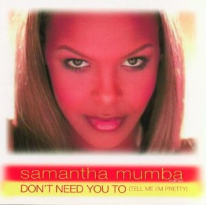 [중고] Samantha Mumba / Don&#039;t Need You To (Tell Me I&#039;m Pretty) (수입/Single)