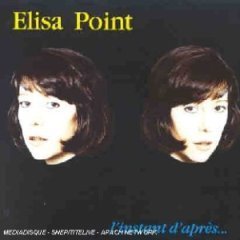 Elisa Point / L&#039;In Stant D&#039;Apre&#039;s (미개봉/수입)