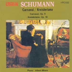 Albert Mimm / Schumann: Carnaval, Kreisleriana (미개봉/수입/hpc032)