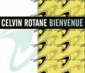 [중고] Celvin Rotane / Bienvenue (수입/Single)