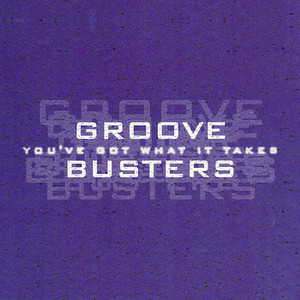 [중고] Groove Busters / You&#039;ve Got What It Takes (수입/Single)