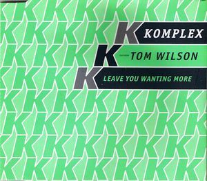 [중고] Komplex, Tom Wilson / Leave You Wanting More (Single/수입)
