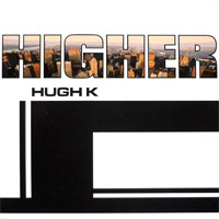 [중고] Hugh K / Higher (Single/수입)