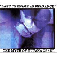 [중고] Yutaka Ozaki / Last Teenage Appearance (2CD/수입)