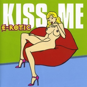 [중고] E-Rotic / Kiss Me (수입)