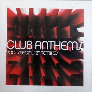 [중고] V.A. / Club Anthems - 2001 Special 12&quot; Remixes (수입/2CD)