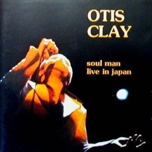 [중고] Otis Clay / Soul Man Live In Japan (수입)
