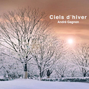 Andre Gagnon / Ciels d&#039;hiver (미개봉)