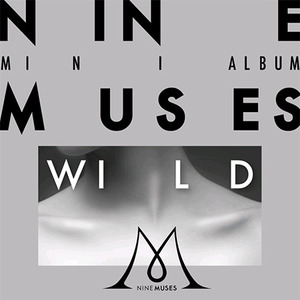 [중고] 나인뮤지스 (Nine Muses) / Wild (Mini Album)