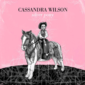Cassandra Wilson / Silver Pony (미개봉)