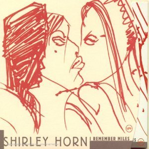 [중고] Shirley Horn / I Remember Miles (Digipack/수입)