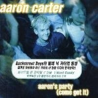 Aaron Carter / Aaron&#039;s Party (Come Get It/미개봉)