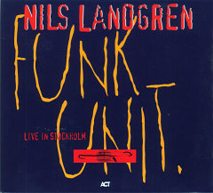 [중고] Nils Landgren Funk Unit / Live In Stockholm (수입/Digipack)