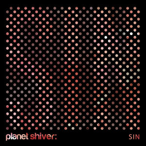 [중고] 플래닛 쉬버 (Planet Shiver) / Sin (Digital Single)