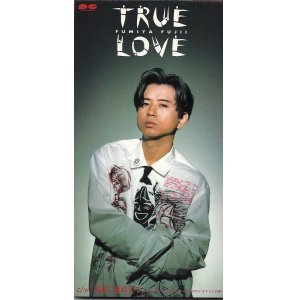 [중고] Fujii Fumiya (후지이 후미야, 藤井フミヤ) / True Love (일본수입/Single/pcda00507)