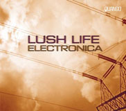 [중고] V.A. / Lush Life Electronica  (Digipack/수입/홍보용/자켓손상)