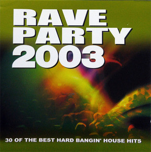 [중고] V.A. / Rave Party 2003 - 30 Of The Best Hard Bangin&#039; House Hits (2CD/수입)