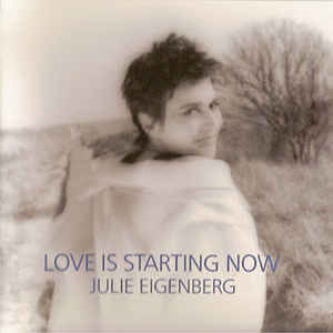 Julie Eigenberg / Love Is Starting Now (미개봉)