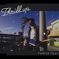 [중고] Fujii Fumiya (후지이 후미야, 藤井フミヤ) / Thrill Up (일본수입/Single/홍보용/aicl1526)
