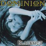 Dominion / Blackout (미개봉)