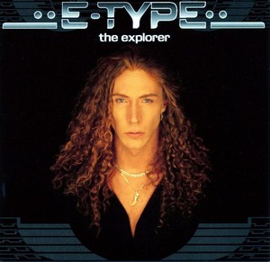 E-type / The Explorer (미개봉)