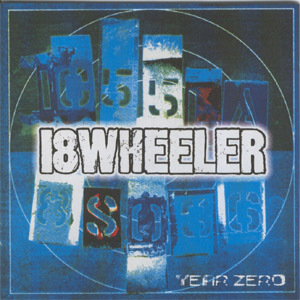 [중고] 18 Wheeler / Year Zero