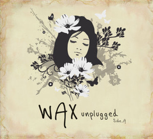 [중고] 왁스 (Wax) / Unplugged Side A (Digipack/홍보용)
