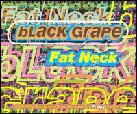 [중고] Black Grape / Fat Neck (수입)