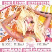 [중고] Nicki Minaj / Pink Friday... Roman Reloaded (Deluxe Edition)