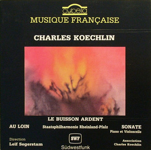 [중고] Charles Koechlin / Le Buisson Ardent (수입/cy812)