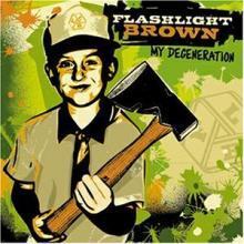 Flashlight Brown / My Degeneration (수입/미개봉)