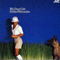 Sadao Watanabe / My Dear Life (일본수입/미개봉)
