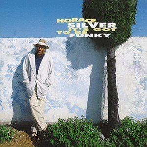 [중고] Horace Silver / It&#039;s Got to Be Funky (수입)