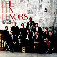 Ten Tenors / Here&#039;s To The Heroes (미개봉/5051011969225)