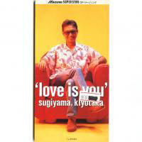 [중고] Kiyotaka Sugiyama (杉山&amp;#28165;貴/스기야마 키요타카) / Love is You (수입/single)