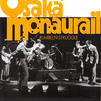 [중고] Osaka Monaurail / Rumble&#039;n Struggle (Digipack)