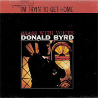 [중고] Donald Byrd Brass With Voices/ I&#039;m Tryin&#039; to Get Home (일본수입)